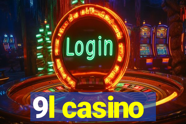 9l casino